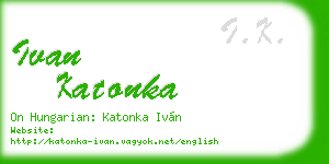 ivan katonka business card